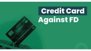 Best Credit Card against FD in India
