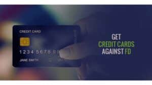 Best Credit Card against FD in India